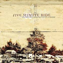 Five Minute Ride : The World Needs Convincing of All That It's Missing Five Minute Ride : The World Needs Convincing of All That It's Missing